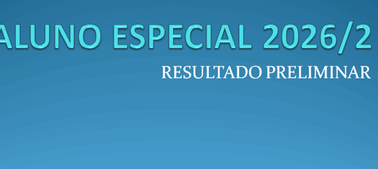 RESULTADO PRELIMINAR – ALUNO ESPECIAL 2026/2
